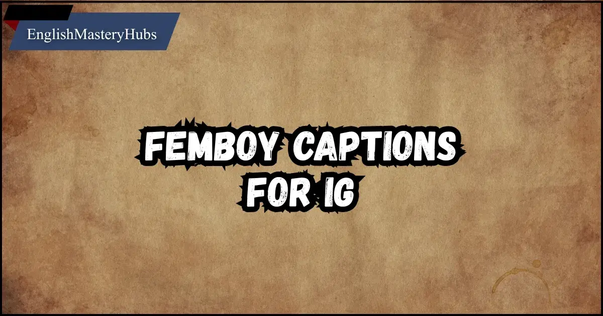 Femboy Captions For IG