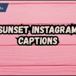 Sunset Instagram Captions