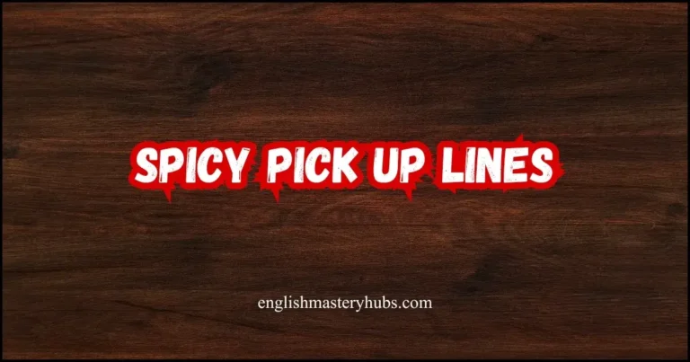 Spicy Pick Up Lines